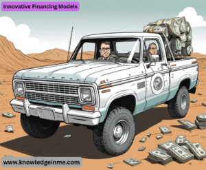 Innovative Financing Models: