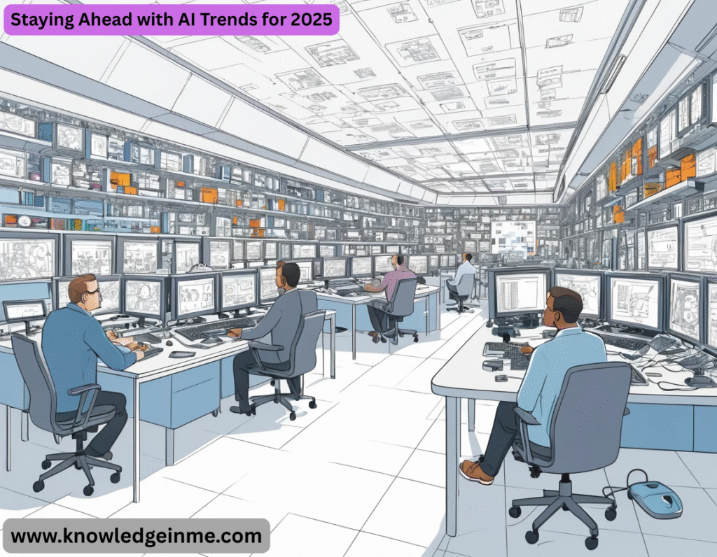 Staying Ahead with AI Trends for 2025