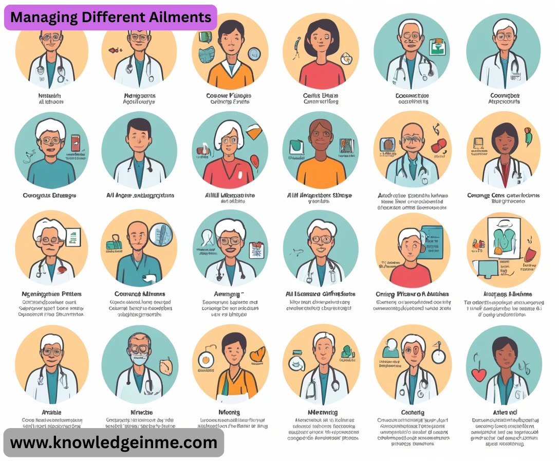 Managing Different Ailments