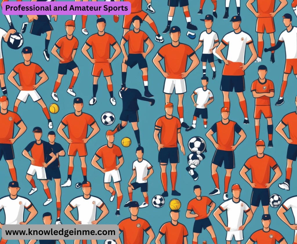 Professional and Amateur Sports