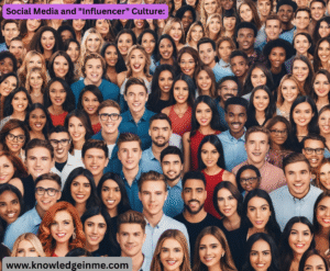 Social Media and "Influencer" Culture: