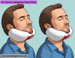 Pro Tips for Using Your Neck Pillow