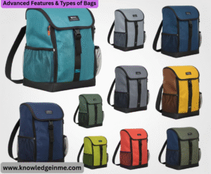 Advanced Features & Types of Bags
