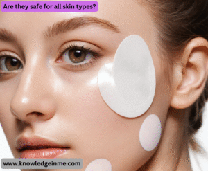 Are they safe for all skin types?